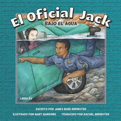 El Oficial Jack - Libro 2 - Bajo El Agua (Spanish Edition)