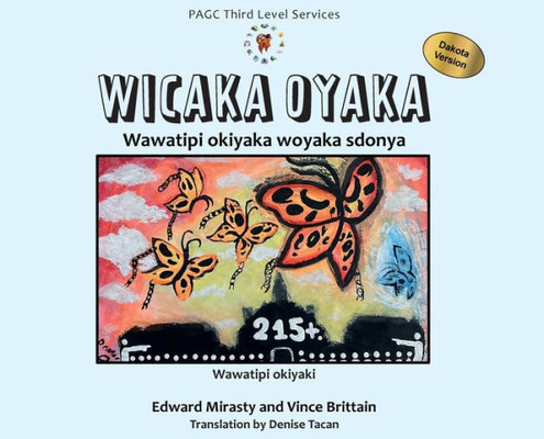 Wicaka Oyaka: Telling The Truth Dakota Version (Dakota Edition)