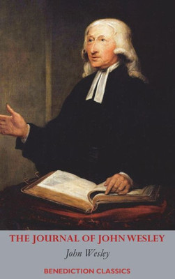The Journal Of John Wesley