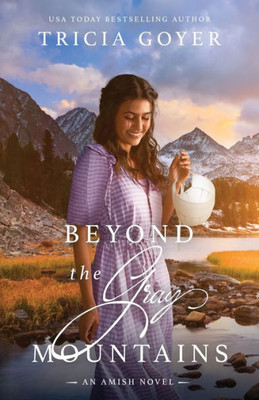 Beyond The Gray Mountains: A Big Sky Amish Novel