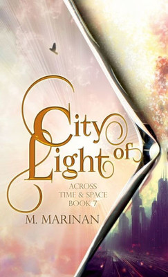 City Of Light (Hardcover) (Across Time And Space)