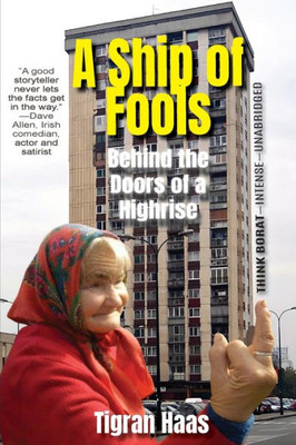 A Ship Of Fools: Behind The Doors Of A Highrise