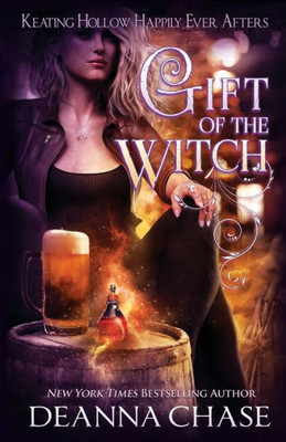 Gift Of The Witch: A Witches Of Keating Hollow Novella