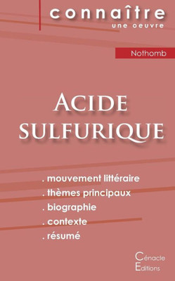 Fiche De Lecture Acide Sulfurique De Nothomb (Analyse Littéraire De Référence Et Résumé Complet) (French Edition)