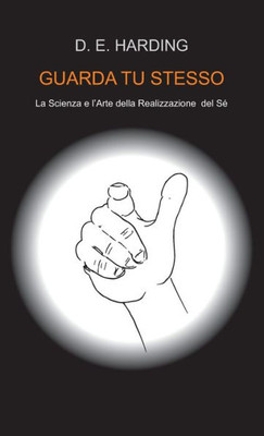 Guarda Tu Stesso (Italian Edition)