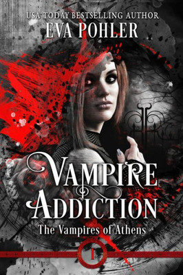 Vampire Addiction (Vampires Of Athens)