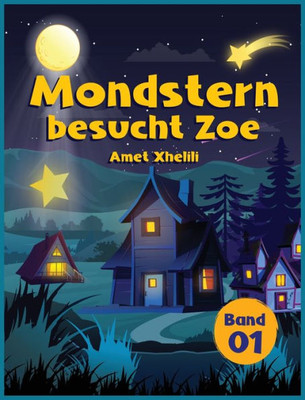 Mondstern Besucht Zoe (German Edition)