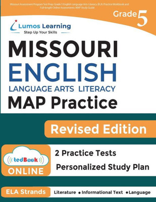 Missouri Assessment Program Test Prep: Grade 5 English Language Arts Literacy (Ela) Practice Workbook And Full-Length Online Assessments: Map Study Guide