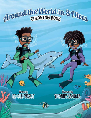 Around The World In 8 Dives: Coloring Book