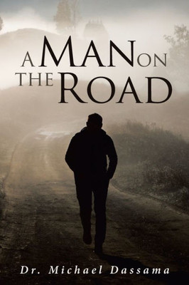 A Man On The Road
