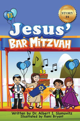 Jesus' Bar Mitzvah (The Jewish Christian Discovery)