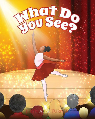 What Do You See?: A ChildrenS Book About Diversity, Inclusion And Black History