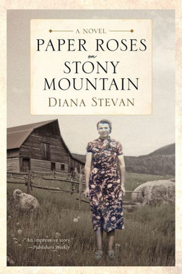 Paper Roses On Stony Mountain (Lukia's Family Saga Series)