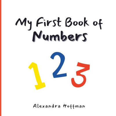 My First Book Of Numbers (My First Book Series)