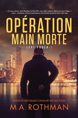 Opération Main Morte (Levi Yoder) (French Edition)