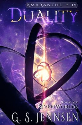 Duality: Riven Worlds Book Six (Amaranthe)