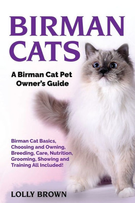 Birman Cats: A Birman Cat Pet Owner's Guide