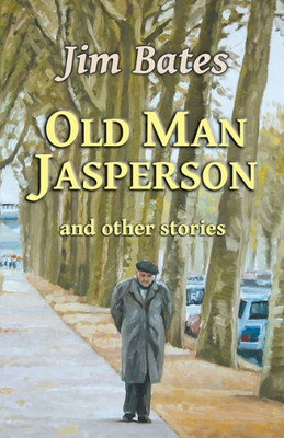 Old Man Jasperson And Other Stories