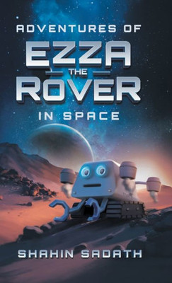 Adventures Of Ezza The Rover In Space