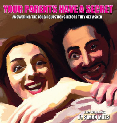 Your Parents Have A Secret