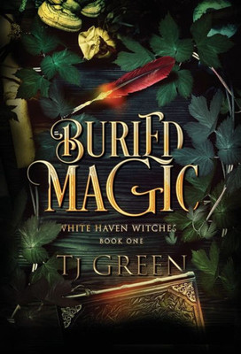 Buried Magic: Paranormal Witch Mystery (White Haven Witches)