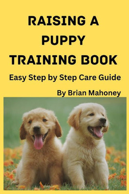 Raising A Puppy Training Book