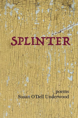 Splinter: Poems
