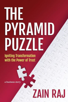 The Pyramid Puzzle: Igniting Transformation With The Power Of Trust