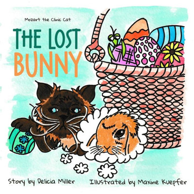 The Lost Bunny (Mozart The Clinic Cat)