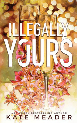 Illegally Yours (Laws Of Attraction)