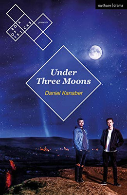 Under Three Moons (Modern Plays)