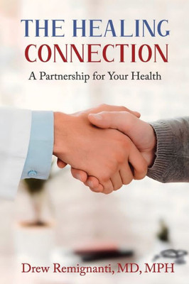 The Healing Connection: A Partnership For Your Health