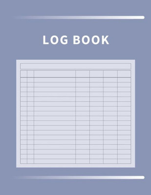Log Book: Multipurpose With 7 Customizable Columns To Track Daily Activity, Time, Inventory And Equipment, Income And Expenses, Mileage, Orders, Donations, Debit And Credit, Or Visitors (Lavender)