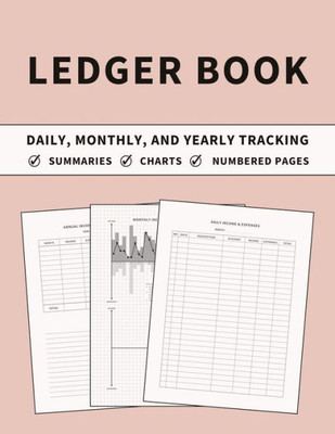 Ledger Book: Accounting Ledger And Bookkeeping Log Book For Daily, Monthly, And Yearly Tracking Of Income And Expenses For Small Business Or Personal Finance (Pinksand)
