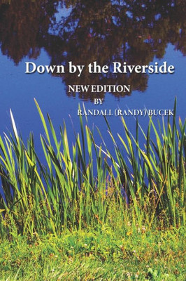Down By The Riverside: New Edition