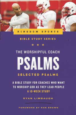 The Worshipful Coach: Psalms