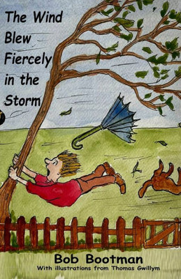 The Wind Blew Fiercely In The Storm