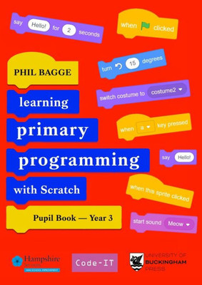 Teaching Primary Programming With Scratch Pupil Book Year 3