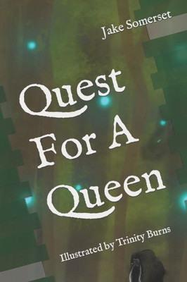 Quest For A Queen