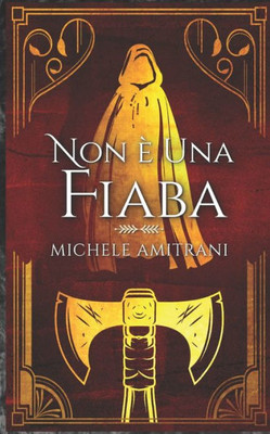 Non È Una Fiaba (Tenebre E Luce) (Italian Edition)