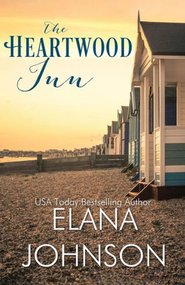 The Heartwood Inn: A Heartwood Sisters Novel (Carter's Cove Beach Romance)