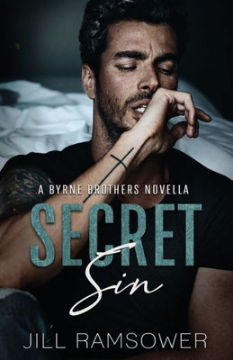 Secret Sin: A Byrne Brothers Novella (The Byrne Brothers)