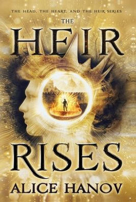 The Heir Rises (The Head, The Heart, And The Heir)