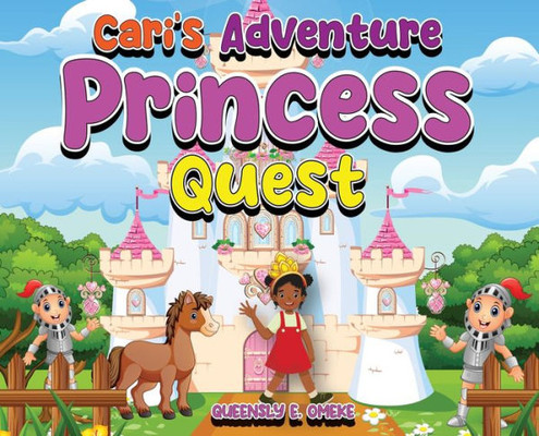 Cari's Adventure Princess Quest