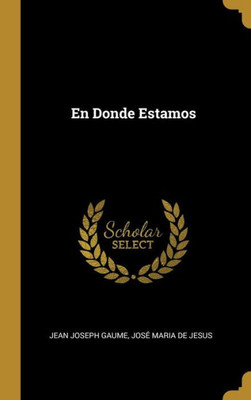 En Donde Estamos (Spanish Edition)