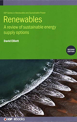 Renewables: A Review Of Sustainable Energy Supply Options (Programme: IOP Expanding Physics)