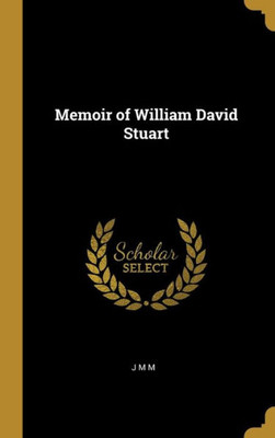 Memoir of William David Stuart
