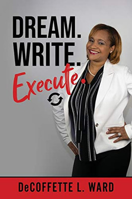 Dream. Write. Execute.