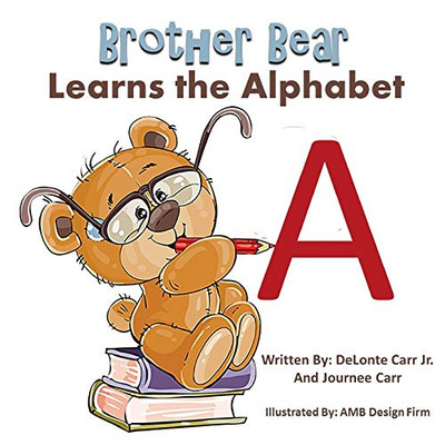 Brother Bear and Sugar Bear Learn the Alphabet