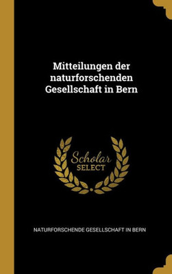 Mitteilungen der naturforschenden Gesellschaft in Bern (German Edition)